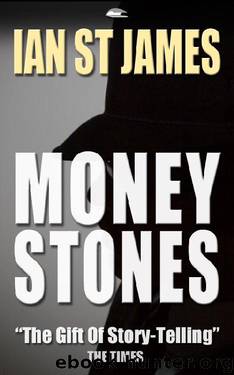 The Money Stones by Ian St. James