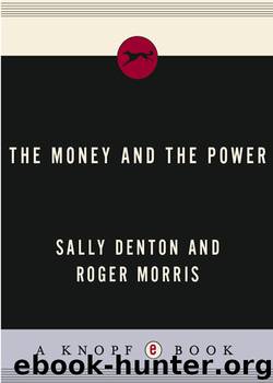 The Money and the Power by Sally Denton
