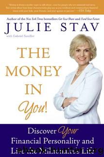 The Money in You! by Julie Stav