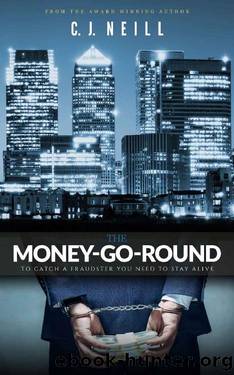 The Money-Go-Round by C.J. Neill