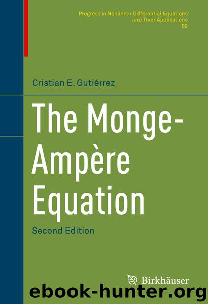The Monge-Ampère Equation by Cristian E. Gutiérrez