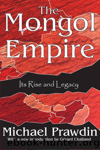 The Mongol Empire by Prawdin Michael Chaliand Gérard & Gérard Chaliand