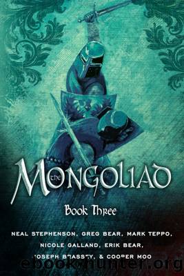 The Mongoliad: Book Three by Neal Stephenson