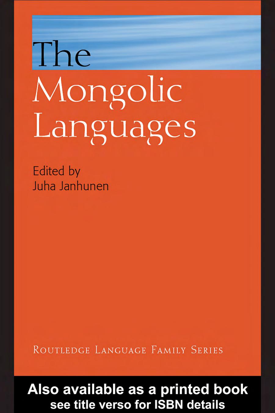 The Mongolic Languages (Routledge Language Family Series) by Juha Janhunen
