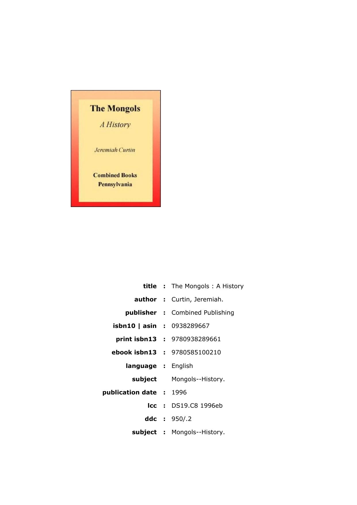 The Mongols - A History by Jeremiah Curtin