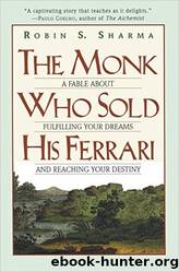 The Monk Who Sold His Ferrari by Robin Sharma