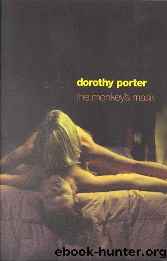 The Monkey's Mask by Dorothy Porter