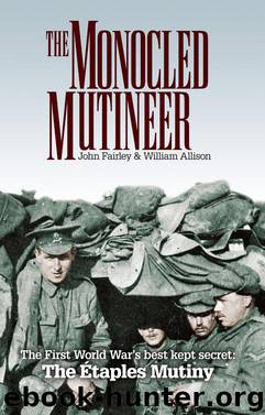 The Monocled Mutineer by John Fairley