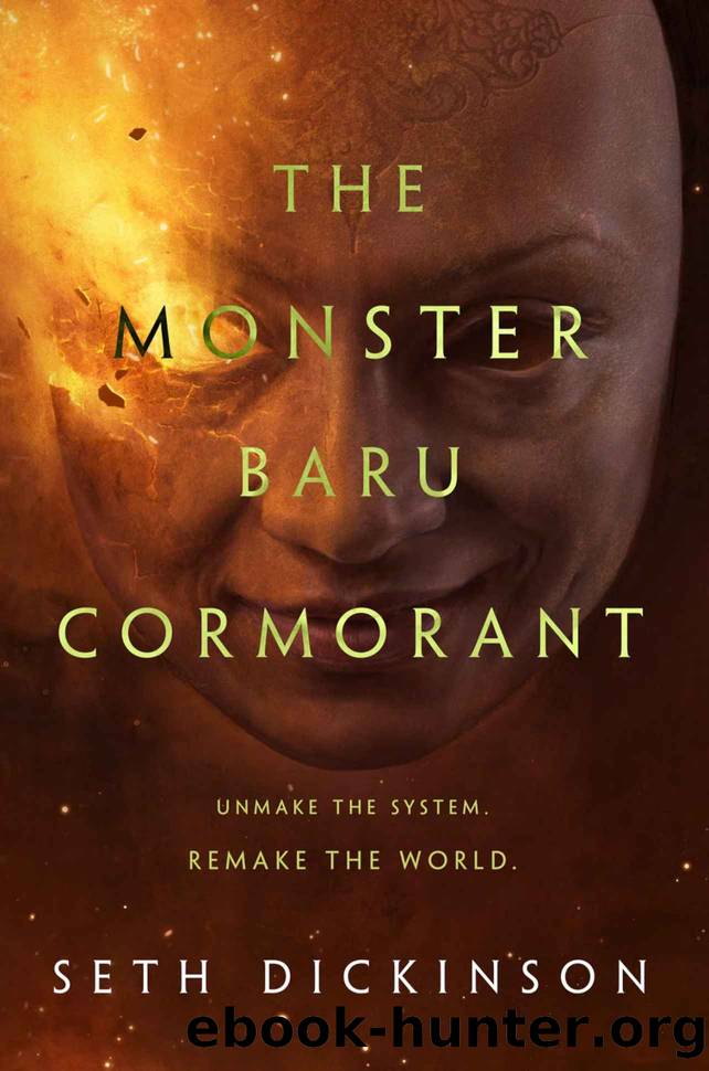 The Monster Baru Cormorant (The Masquerade) by Seth Dickinson