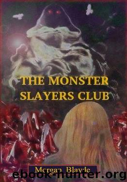 The Monster Slayers Club (Opscuro Book 2) by Morgan Blayde