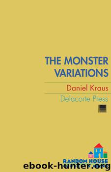 The Monster Variations by Daniel Kraus