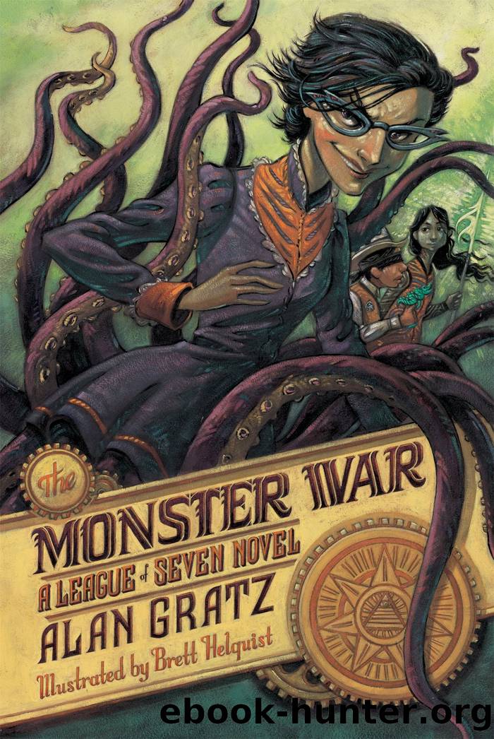 The Monster War: A League of Seven Novel by Gratz Alan