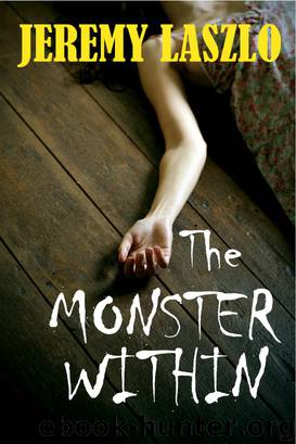 The Monster Within by Jeremy Laszlo