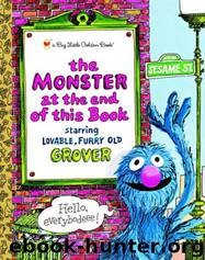 The Monster at the End of This Book by Jon Stone & Michael Smollin