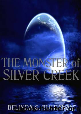 The Monster of Silver Creek by Belinda G. Buchanan