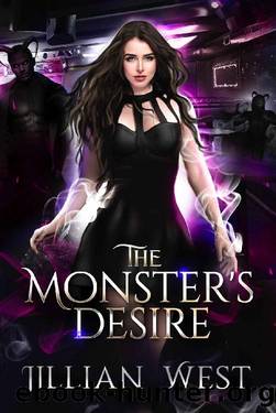 The Monster's Desire (A Monstrous World Book 3) by Jillian West