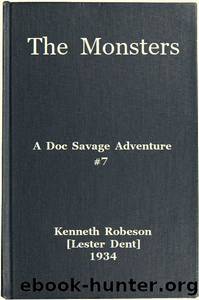 The Monsters: A Doc Savage Adventure by Lester Dent (pseud. Kenneth Robeson)