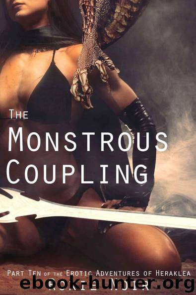 The Monstrous Coupling (Monster Erotica): Part Ten of the Erotic Adventures of Heraklea by Roxie Noir