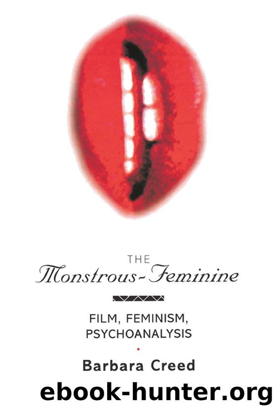 The Monstrous-Feminine: Film, Feminism, Psychoanalysis (Popular Fictions Series) by Barbara Creed