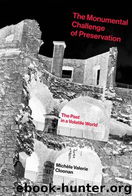 The Monumental Challenge of Preservation by Cloonan Michele;