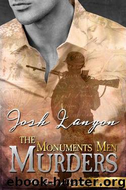 The Monuments Men Murders: The Art of Murder 4 by Josh Lanyon