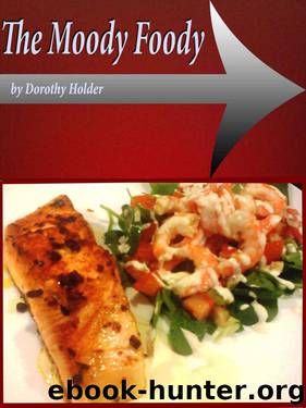The Moody Foody by Dorothy Holder
