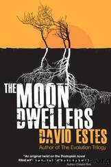The Moon Dwellers by Estes David
