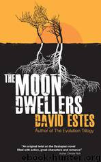 The Moon Dwellers by david estes