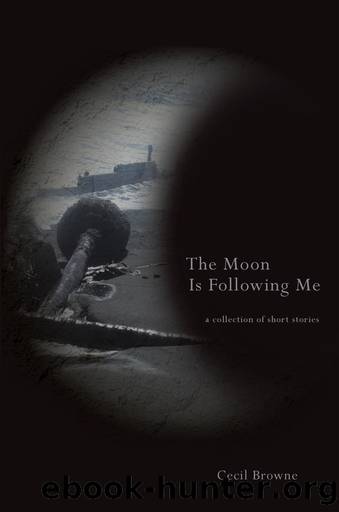 The Moon Is Following Me by Cecil Browne