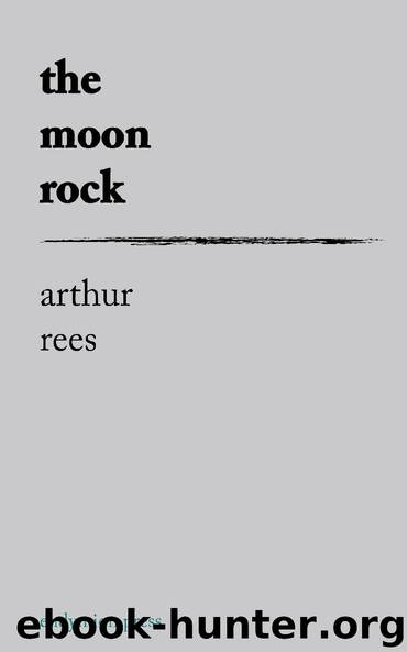 The Moon Rock by Arthur Rees