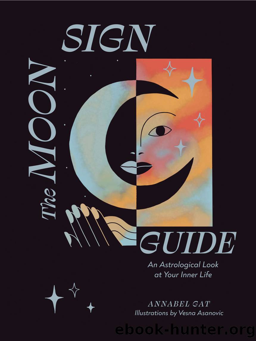 The Moon Sign Guide by Annabel Gat