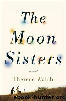 The Moon Sisters by Therese Walsh