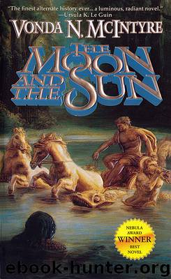 The Moon and the Sun by Vonda N McIntyre