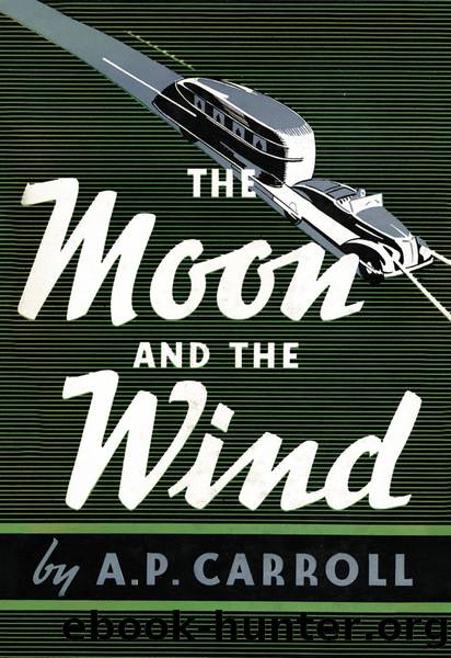 The Moon and the Wind by A. P. Carroll