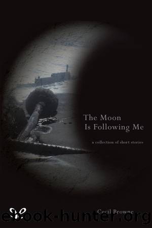 The Moon is Following Me by Cecil Browne