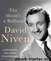 The Moon’s a Balloon by David Niven