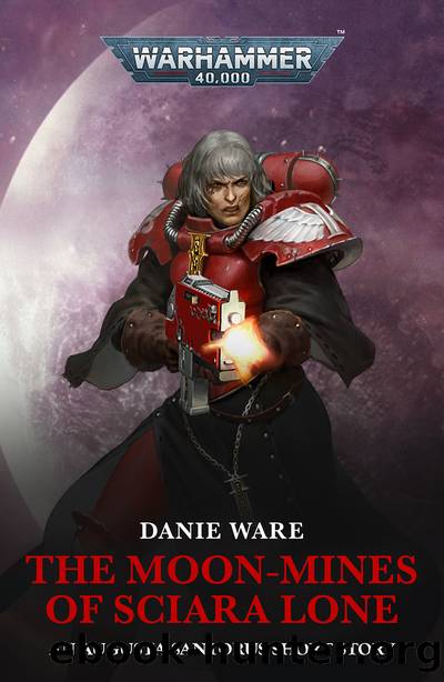 The Moon-Mines of Sciara Lone by Danie Ware