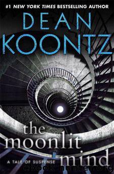 The Moonlit Mind by Dean Koontz