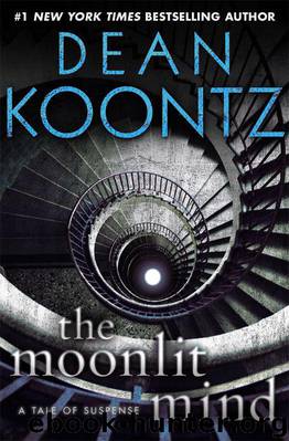 The Moonlit Mind: A Tale of Suspense by Dean Koontz