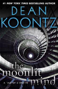 The Moonlit Mind_A Tale of Suspense by Dean Koontz