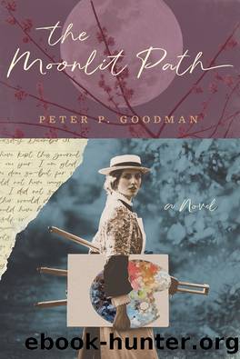 The Moonlit Path: Katherine's journal from 1914 by Peter Powers Goodman