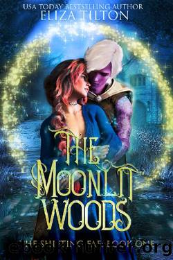 The Moonlit Woods (The Shifting Fae Book 1) by Eliza Tilton