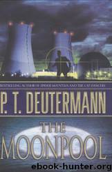The Moonpool: A Novel by P. T. Deutermann
