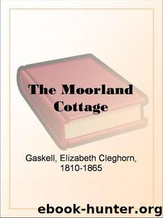 The Moorland Cottage by Elizabeth Cleghorn Gaskell
