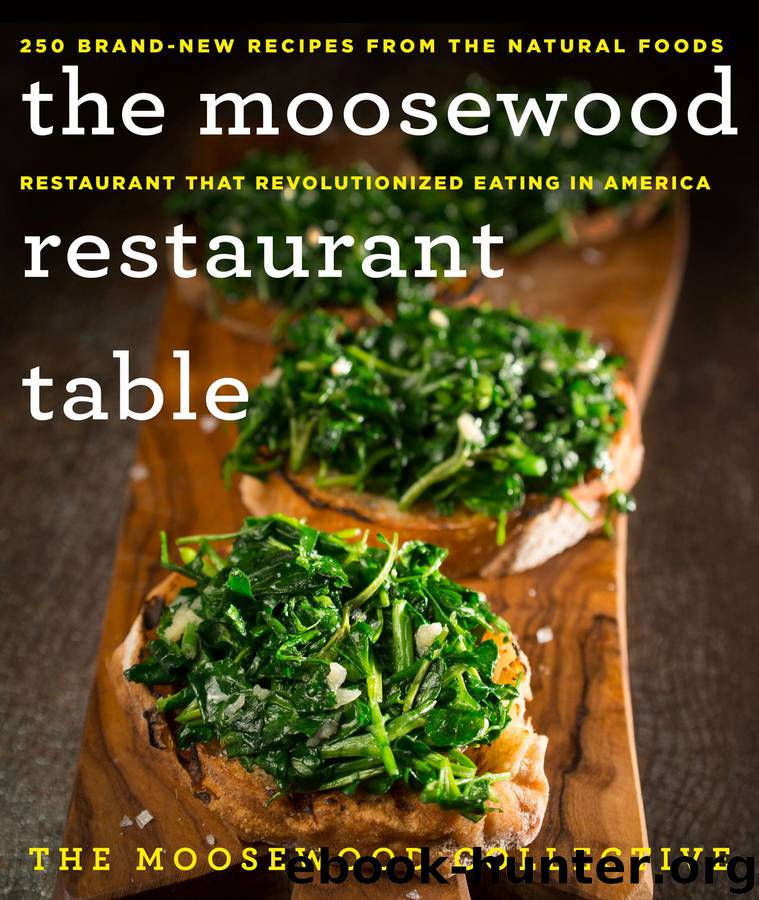 The Moosewood Restaurant Table by The Moosewood Collective