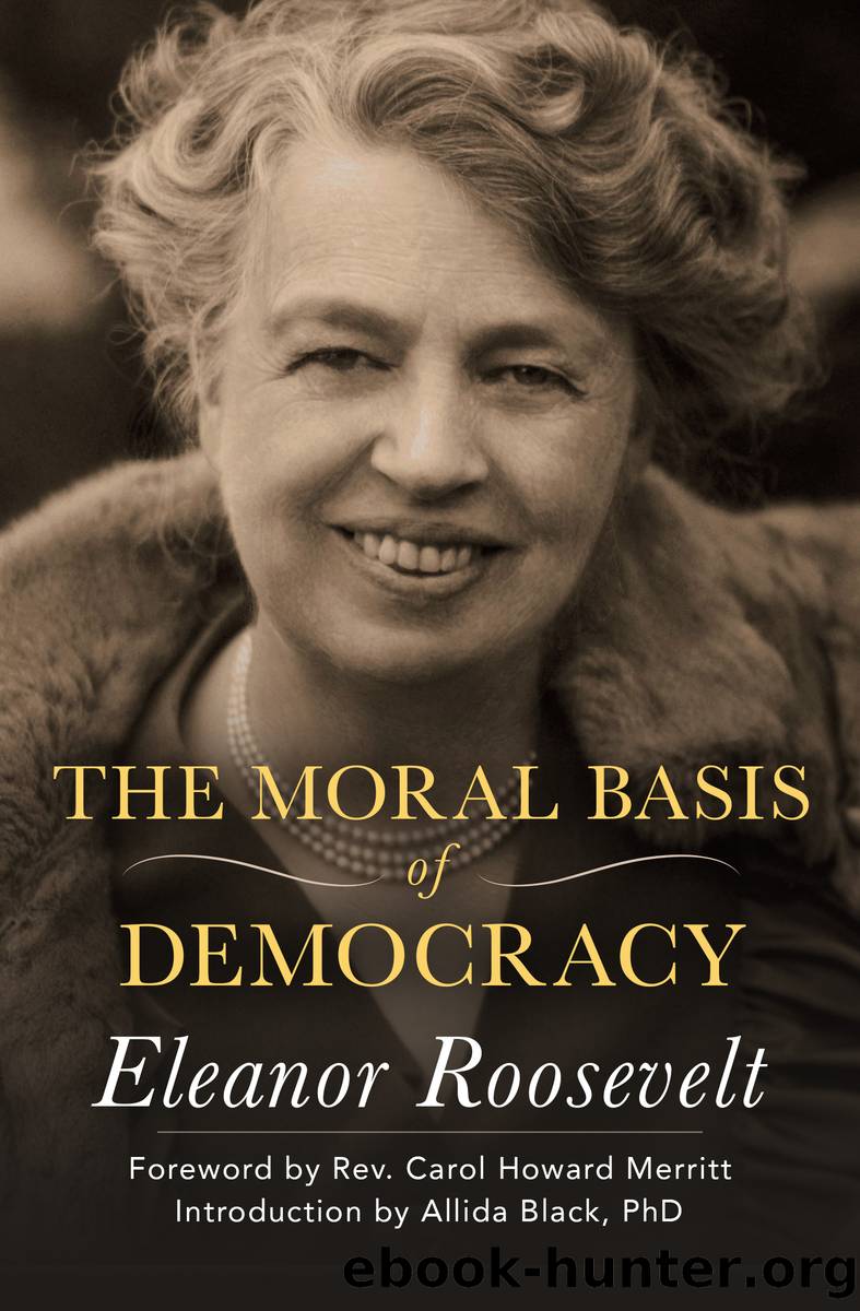 The Moral Basis of Democracy by Eleanor Roosevelt