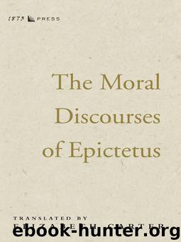 The Moral Discourses of Epictetus by Elizabeth Carter