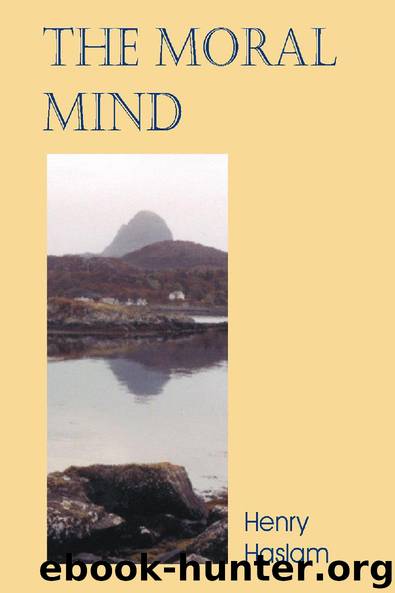 The Moral Mind by Henry Haslam