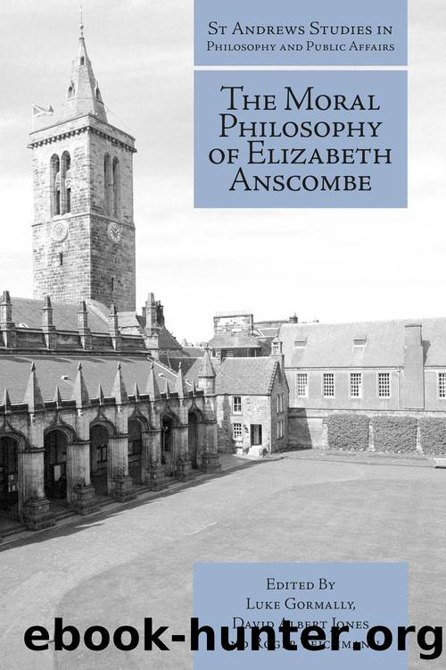 The Moral Philosophy of Elizabeth Anscombe by unknow
