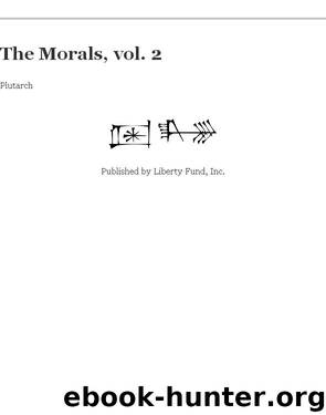 The Morals, vol. 2 by Plutarch
